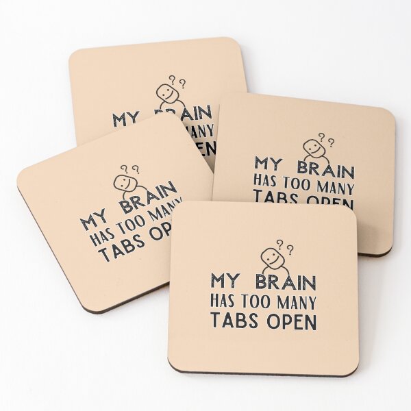 Item preview, Quizzical Face With Jokes Typography Design "My Brain Has Too Many Tabs Open" designed and sold by rahmastaa.