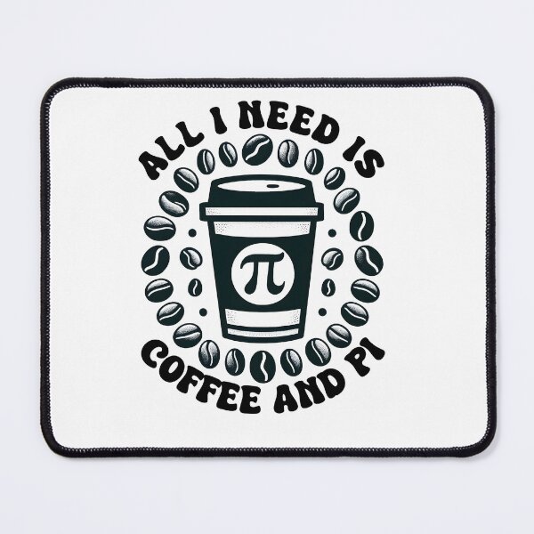 Item preview, All I Need Is Coffee And Pi, Funny Math Teacher, Teacher Appreciation, Problem Solver, Mathematician, Sarcastic Teacher designed and sold by behindthefacts.