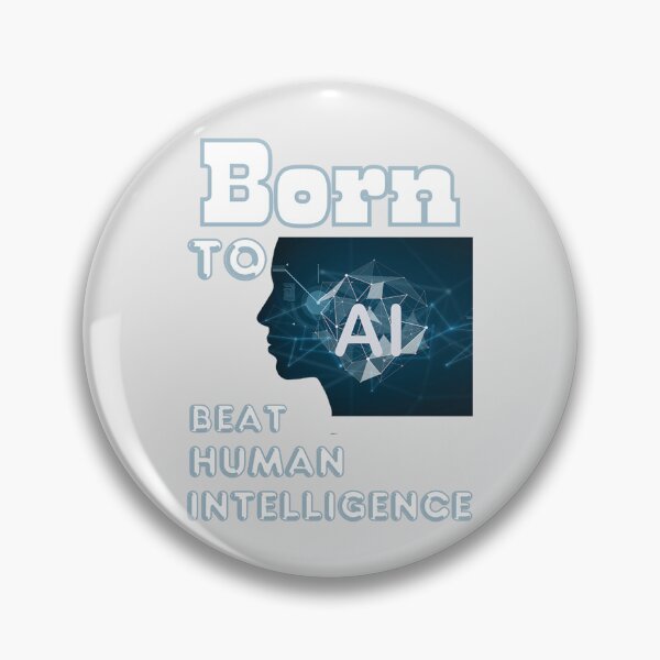 Item preview, Born to Beat Human Intelligence designed and sold by Vachala.