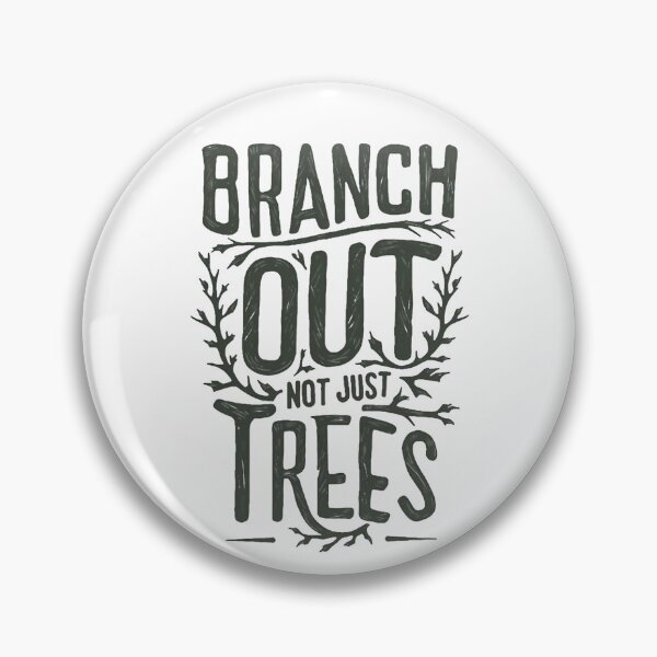 Item preview, Branch Out, Not Just Trees Arborist Birthday designed and sold by DomTeesHaven.