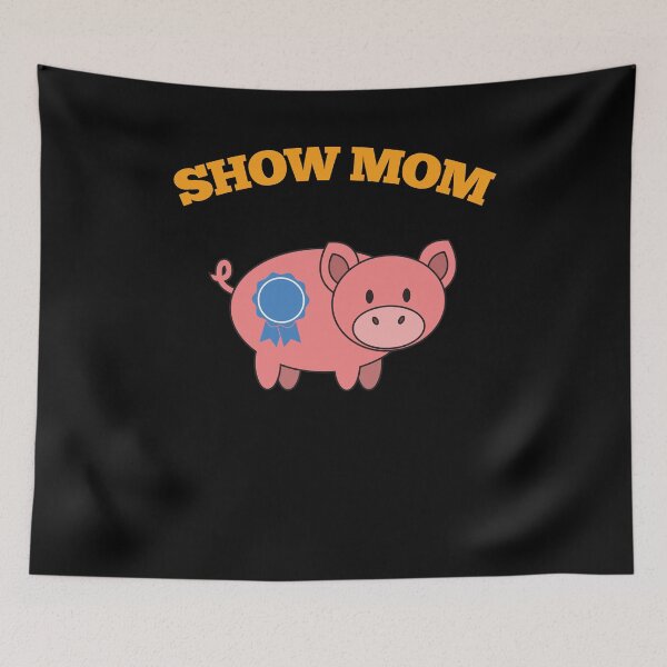 Item preview, Pig Show Mom designed and sold by Kieran Abbott.