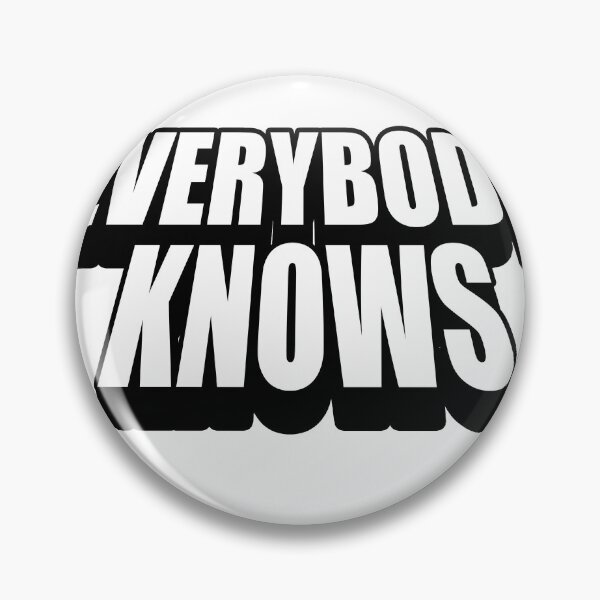 Item preview, Everybody Knows designed and sold by joshpincus.