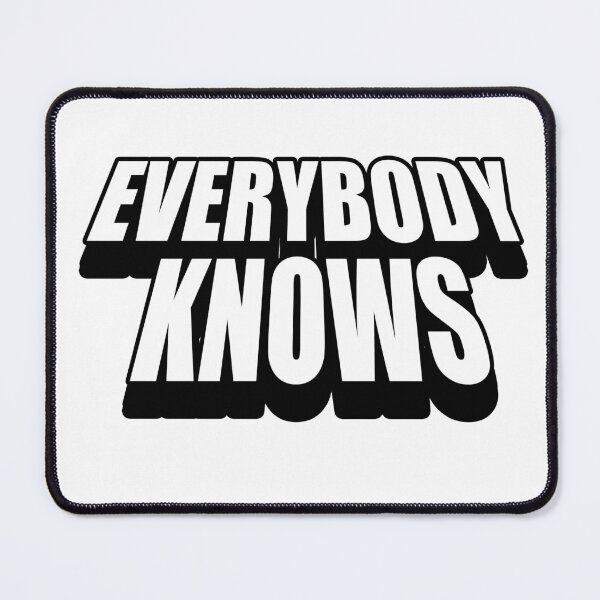 Item preview, Everybody Knows designed and sold by joshpincus.