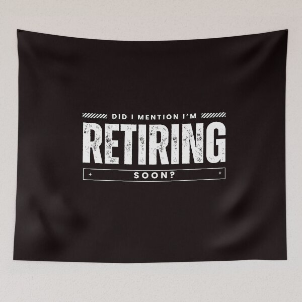 Item preview,  Did I Mention I'm Retiring Soon - Funny Retirement saying for retired dad grandpa  designed and sold by CHAMSSTORE.