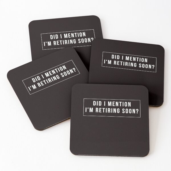 Item preview, Did I Mention I'm Retiring Soon - Funny Retirement saying for retired dad grandpa  designed and sold by CHAMSSTORE.