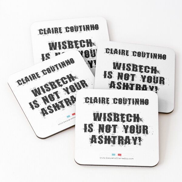 Item preview, Claire Coutinho, Wisbech is not your ashtray! designed and sold by bewaretheradio.