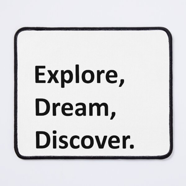 Item preview, Explore, Dream, Discover designed and sold by DMJPRINT.