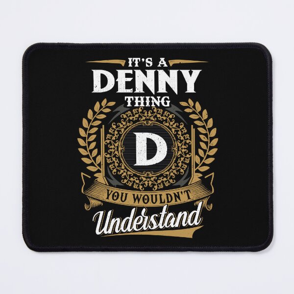Item preview, It Is A Denny Thing You Wouldnt Understand designed and sold by Huck-me.