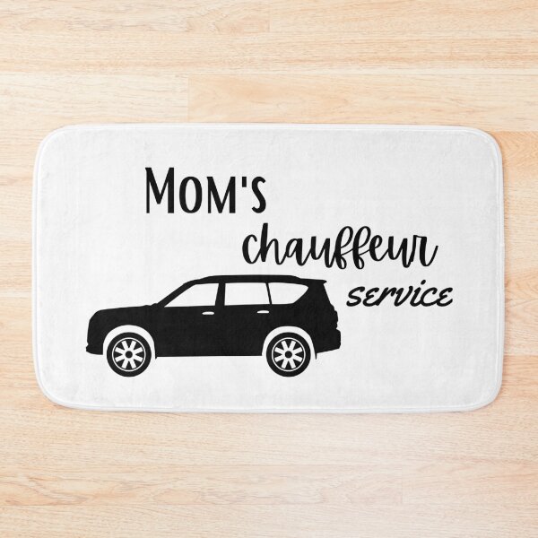 Item preview, Mom's Chauffeur Service Novelty designed and sold by PixelsNBows.