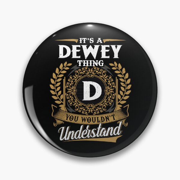 Item preview, It Is A Dewey Thing You Wouldnt Understand  designed and sold by Huck-me.