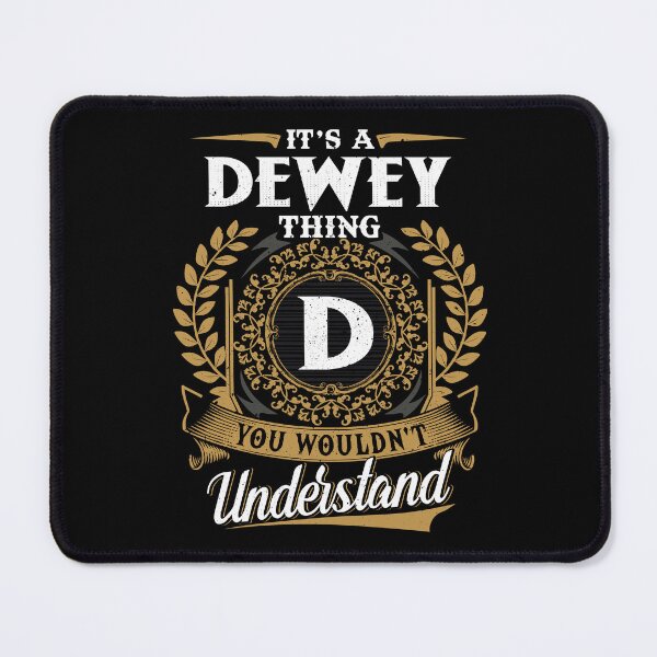 Item preview, It Is A Dewey Thing You Wouldnt Understand  designed and sold by Huck-me.