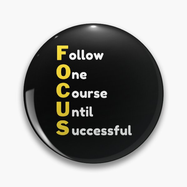 Item preview, Focus- Follow One Course Until Successful designed and sold by IlikeStyle.