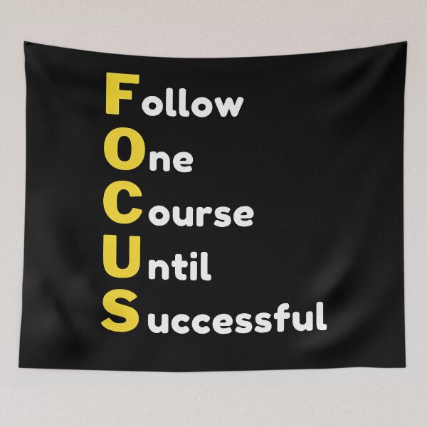 Item preview, Focus- Follow One Course Until Successful designed and sold by IlikeStyle.