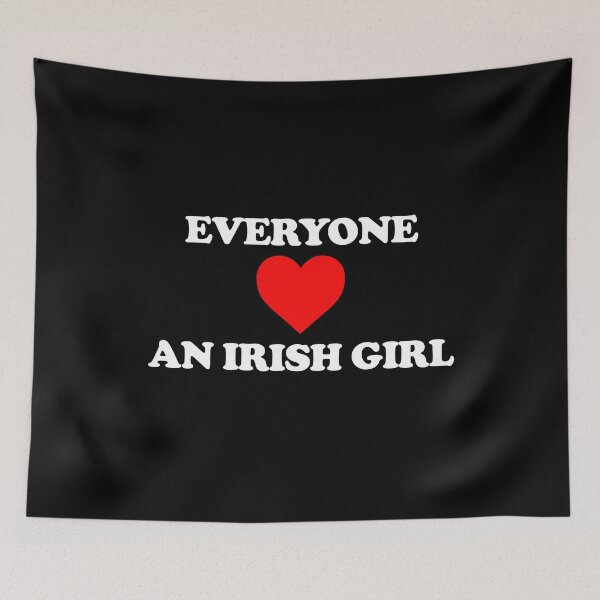 Item preview, Everyone love an Irish girl designed and sold by TedFlogar.