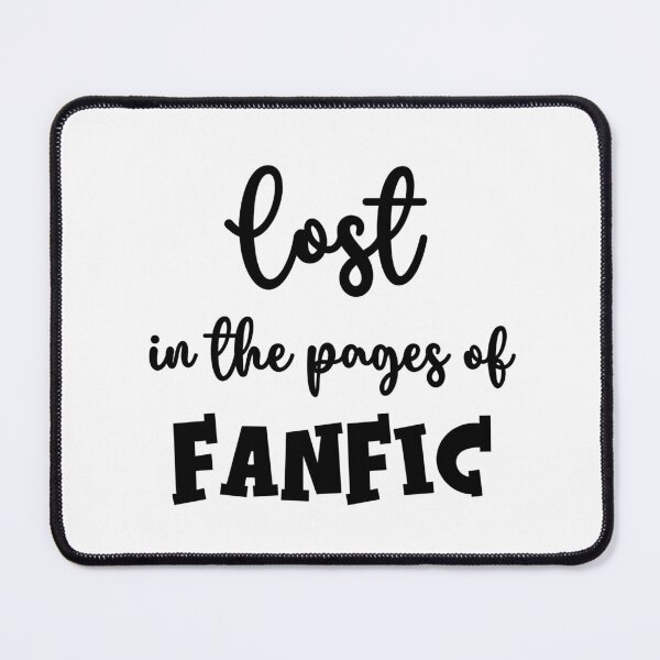 Item preview, Lost in the pages of fanfic designed and sold by PrintableByZaah.