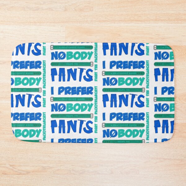 Item preview, I Prefer NO PANTS! ~ Fight the Pa(n)triarchy (Version A) designed and sold by activartist.