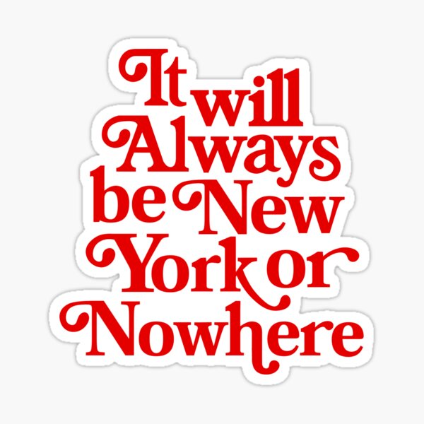 Vista previa del artículo con la obra «siempre será nueva york o en ninguna parte», diseñado y vendido por delicate-pov.