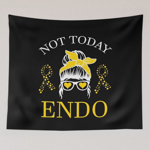 Item preview, Not Today Endo Endometriosis Awareness designed and sold by 2mrwdust.