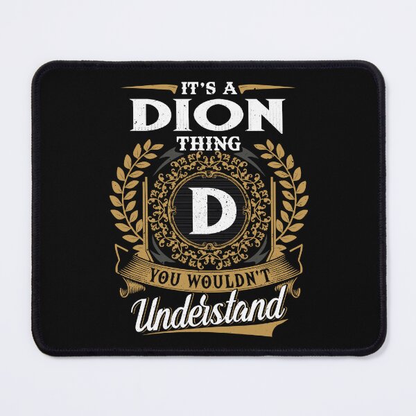 Item preview, It Is A Dion Thing You Wouldnt Understand  designed and sold by Huck-me.