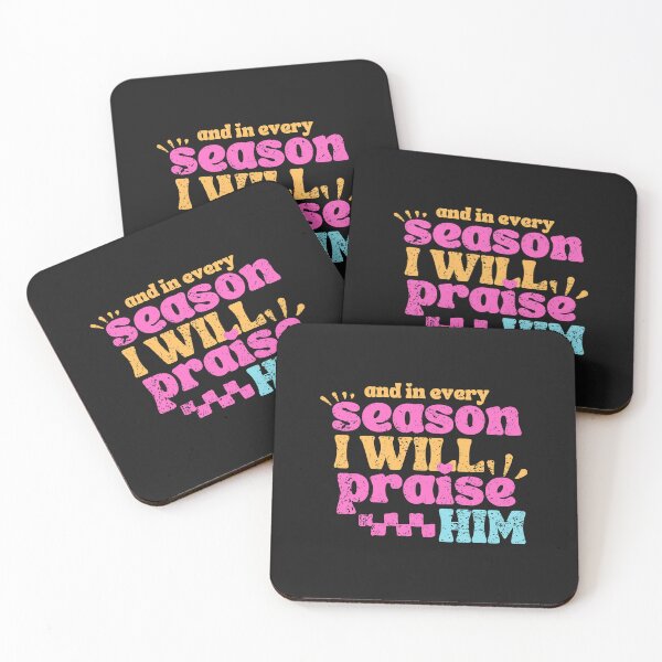 Item preview, In Every Season I Will Praise Him designed and sold by GoldenPearPress.