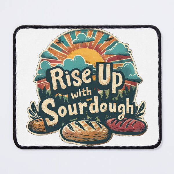 Item preview, Sunrise Sourdough Spirit - Rise Up with Bread designed and sold by Liseri.