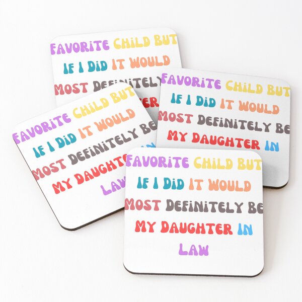 Item preview, I Don't Have A Favorite Child But If I Did It Would Most Definitely Be My Daughter In Law T-shirt classique Sticker designed and sold by Saadady05.