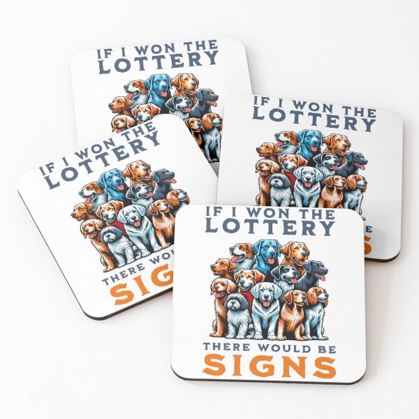 Item preview, If I Won The Lottery, There Would Be Signs - Dog Lover designed and sold by PenultDesign.