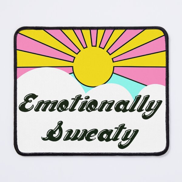 Item preview, Emotionally Sweaty designed and sold by TragicKittens.