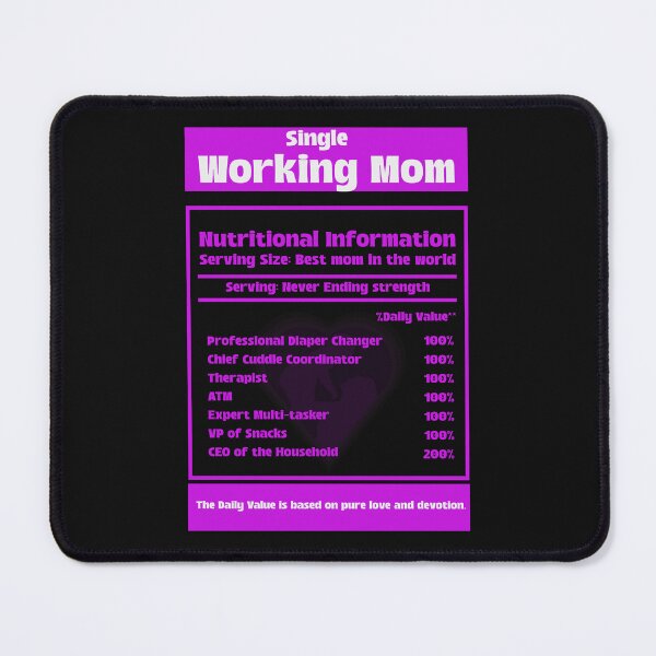 Item preview, Cute Single Working Mom - Best Mom in the World - Daily Value is Based on Pure Love and Devotion designed and sold by NeaftyFinds.