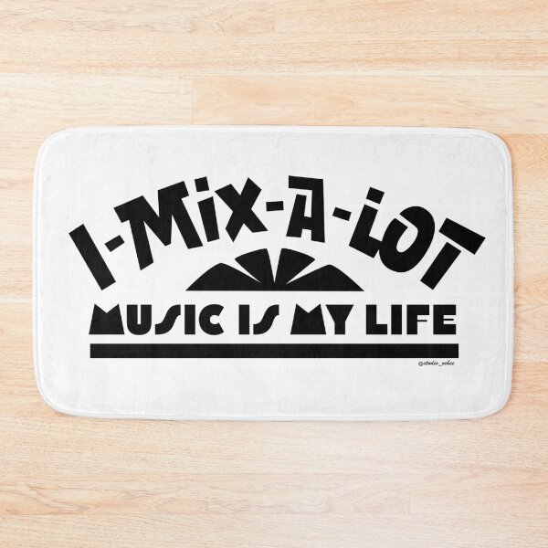 Item preview, I mix a lot - music is my life  designed and sold by studioochee03.