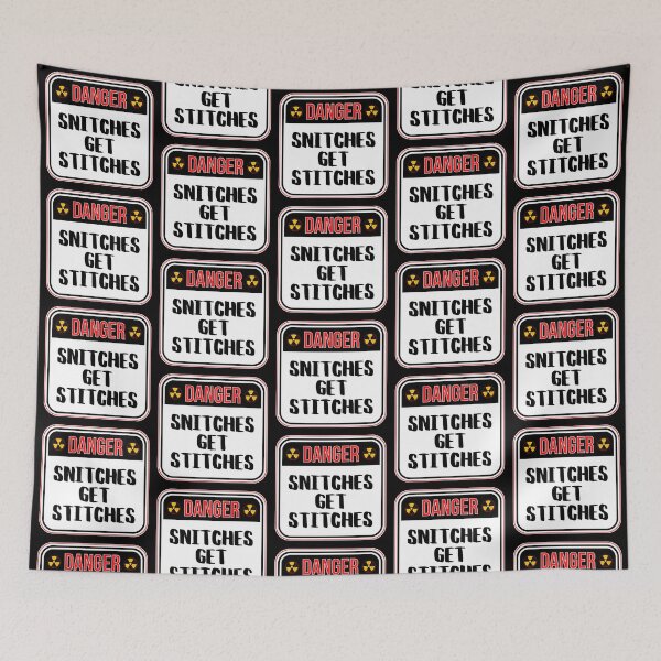 Item preview, DANGER:  Snitches Get Stitches - funny warning signs designed and sold by DesignsFromTW-S.
