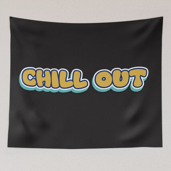 Item preview, Copy of Chill Out: Vibrant Typography Art designed and sold by diegomenjivar92.