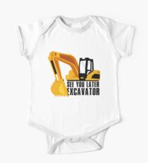 See you later excavator One Piece - Short Sleeve