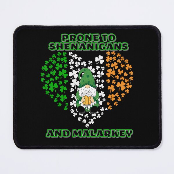Item preview, Prone to Shenanigans and Malarkey t-shirt designed and sold by THISisIT-eshop.