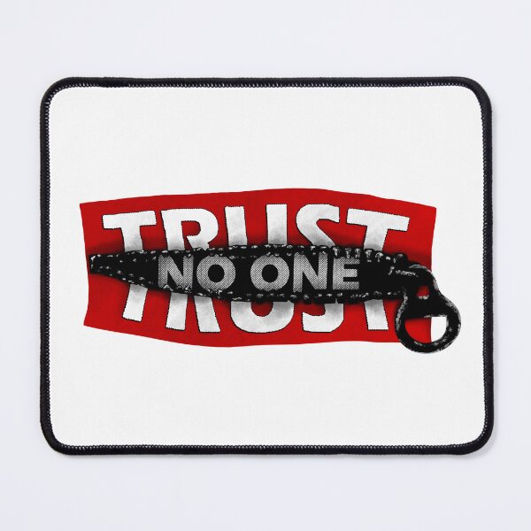 Item preview, Trust No One designed and sold by PerfectlyWorlds.