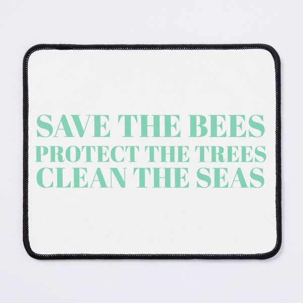 Item preview, Save The Bees Protect The Trees Clean The Seas designed and sold by colestyle.