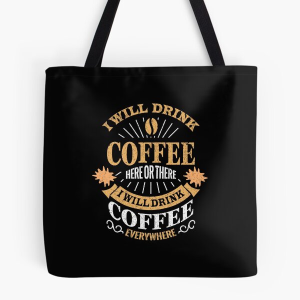 Item preview, I Will Drink Coffee Here Or There designed and sold by ChromaticBlend.