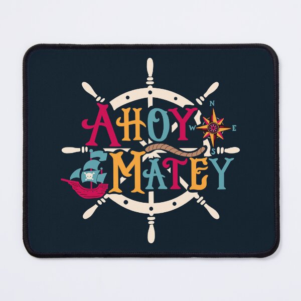 Item preview, Ahoy Matey - pirate quote - cool and cute  designed and sold by Patrick Gervacio.