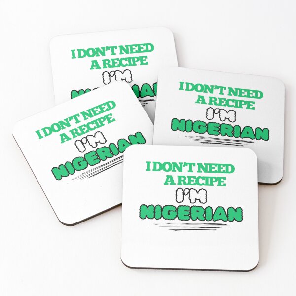 Item preview, I Don't Need a Recipe - I'm Nigerian designed and sold by DesignsbySimons.