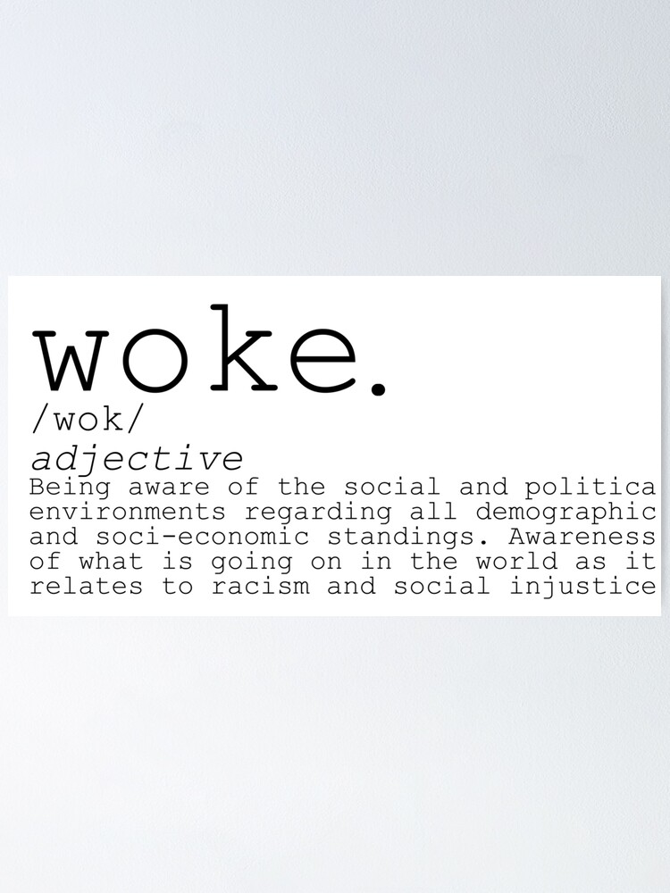 "Woke Definition" Poster for Sale by TinyTinaTaps Redbubble