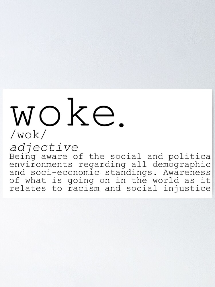 Woke Definition Poster For Sale By TinyTinaTaps Redbubble   Fposter,small,wall Texture,product,750x1000.u2 