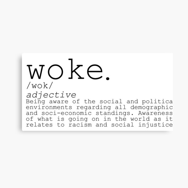 "Woke Definition" Canvas Print by TinyTinaTaps Redbubble
