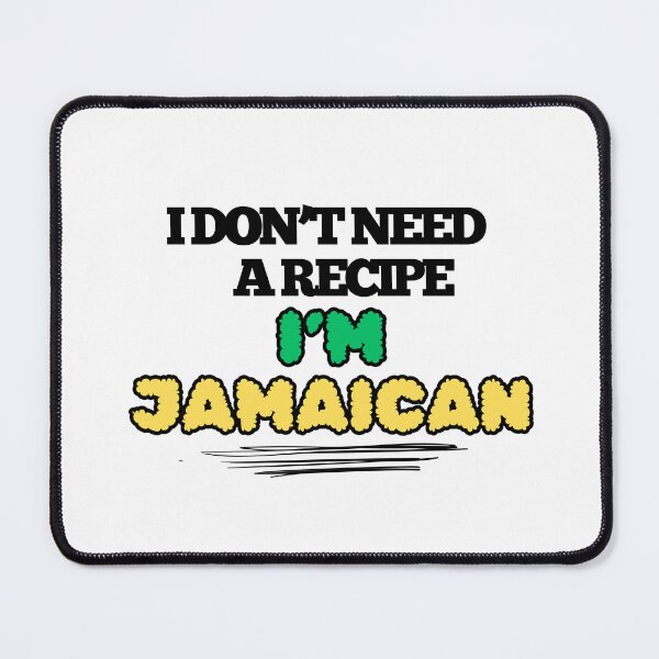 Item preview, I Don't Need a Recipe - I'm Jamaican designed and sold by DesignsbySimons.