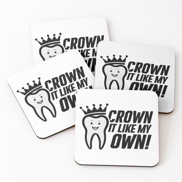 Item preview, Crown It Like My Own Dentist Office Doctor Teeth Hygiene  designed and sold by Cr320.