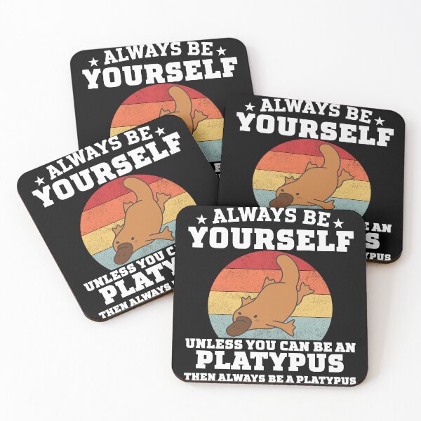 Item preview, Always be yourself unless you can be a Platypus Funny Animal designed and sold by ShopSmart213.