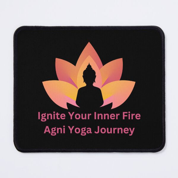 Item preview, Ignite Your Inner Fire: Agni Yoga Journey designed and sold by LyricsWear.