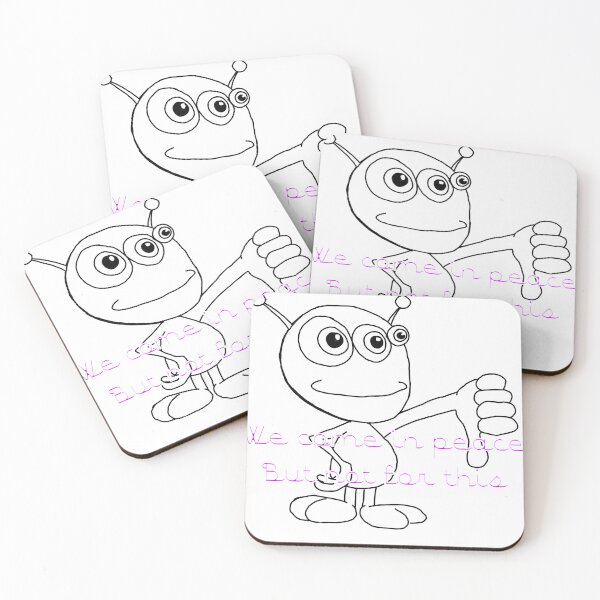 Item preview, We Come in Peace, But Not for This Nonsense designed and sold by GeorgeFloop.