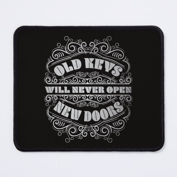 Item preview, Old Keys Will Never Open New Doors designed and sold by John MacPherson Allan.