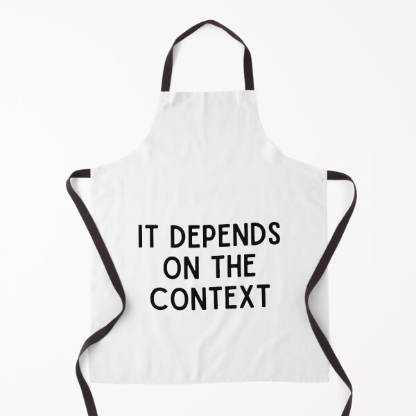 Item preview, it depends on the context designed and sold by ARTX4ART.
