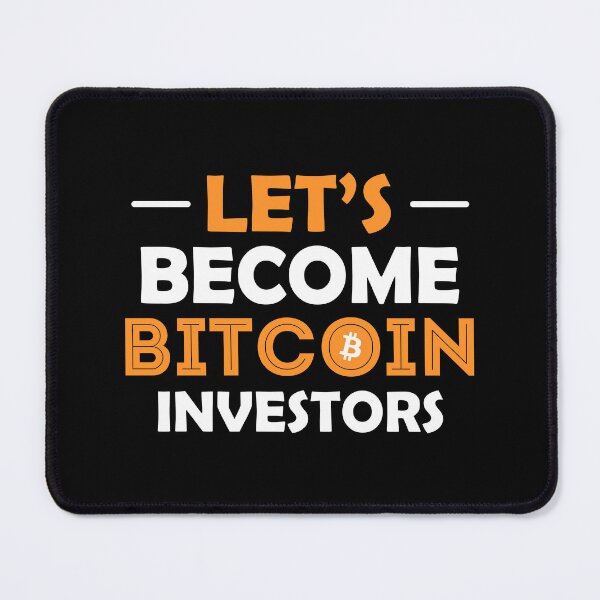 Item preview, Embrace the Future: Let's Become Bitcoin Investors designed and sold by EricCORE.